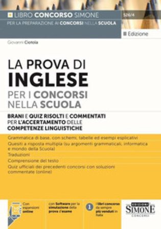 La prova di inglese per i concorsi nella scuola. Brani e quiz risolti e commentati per l'accertamento delle competenze di lingua inglese. Con 