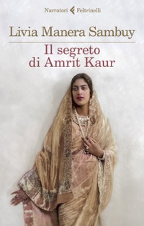 Il segreto di Amrit Kaur Livia Manera Sambuy