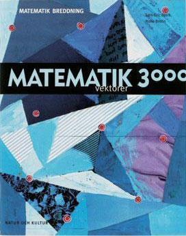 Matematik 3000 Breddning Vektorer - Bok av Lars-Eric Björk & Hans Brolin - Häfte