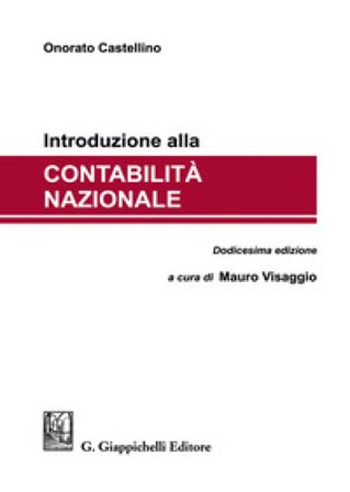 Introduzione alla contabilità nazionale Onorato Castellino