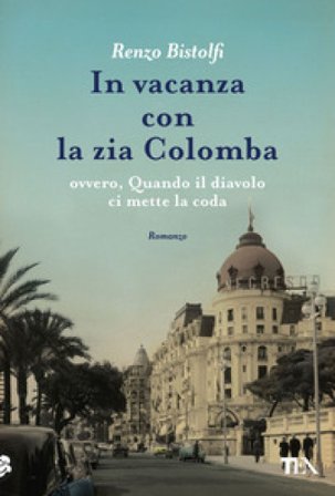 In vacanza con la zia Colomba Renzo Bistolfi
