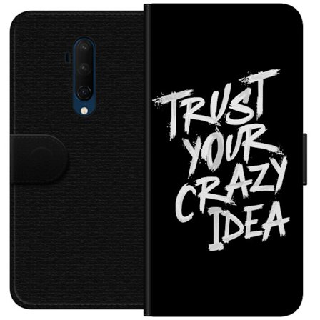 OnePlus 7T Pro Lompakkokotelo Vastakkainen mustavalkoinen tekstisuunnittelu, jossa viesti "Trust Your Crazy Idea" voimakkaassa sivellyttävässä tyyl