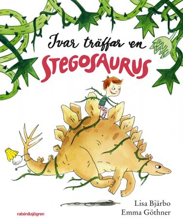 Ivar träffar en stegosaurus - Bok av Lisa Bjärbo & Emma Göthner - Inbunden