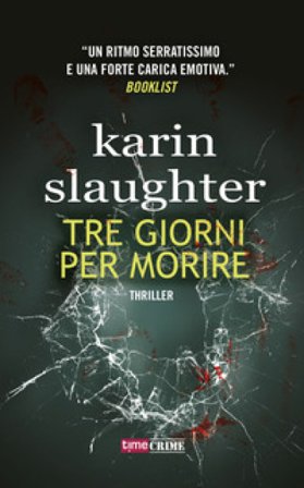Tre giorni per morire Karin Slaughter