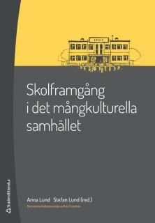 Skolframgång i det mångkulturella samhället, ISBN: 9789144093529
