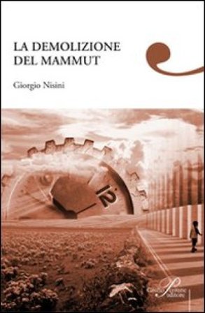 La demolizione del mammut Giorgio Nisini
