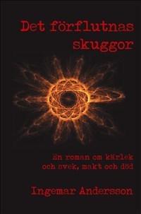 Det förflutnas skuggor - Bok av Ingemar Andersson - Häfte