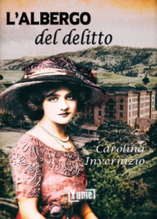 L'albergo del delitto Carolina Invernizio