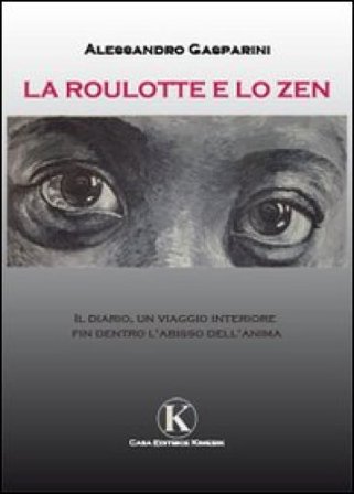 La roulotte e lo zen Alessandro Gasparini