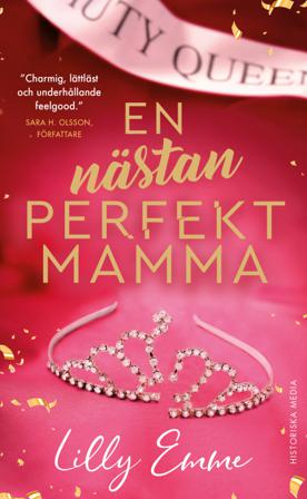 En nästan perfekt mamma - Bok av Lilly Emme - Pocket