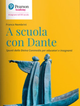 A scuola con Dante. Spunti dalla Divina Commedia per educatori e insegnanti Franco Nembrini