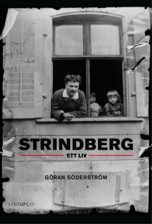 Strindberg : ett liv - Bok av Göran Söderström - Inbunden