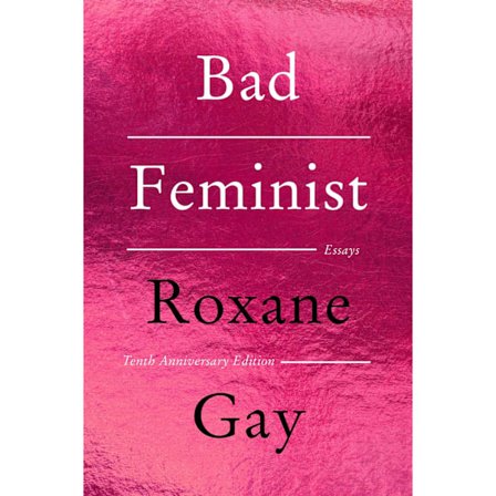 Bad Feminist [Tenth Anniversary Edition] 9780063384804