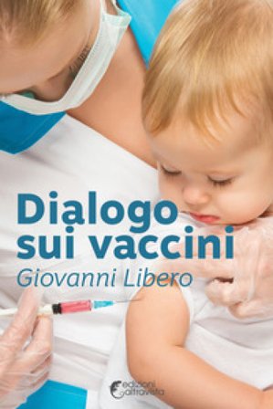 Dialogo sui vaccini Giovanni Libero