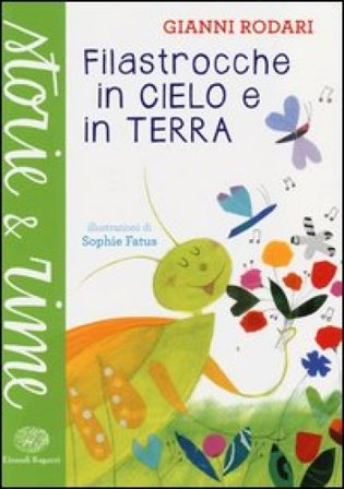 Filastrocche in cielo e in terra. Ediz. a colori Gianni Rodari