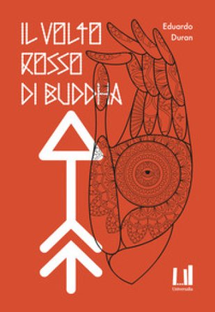 Il volto rosso di Buddha Eduardo Duran