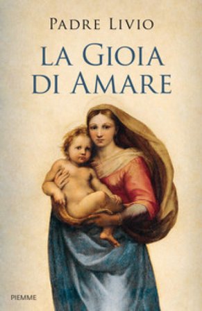 La gioia di amare Livio Fanzaga
