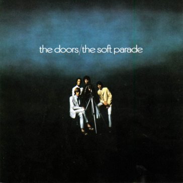 The soft parade The Doors