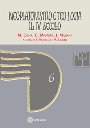 Neoplatonismo e teo-logia. Il IV secolo Massimo Donà