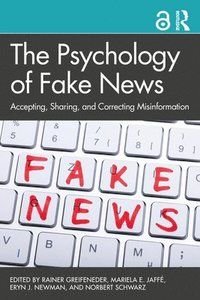 The Psychology of Fake News, ISBN: 9780367271831