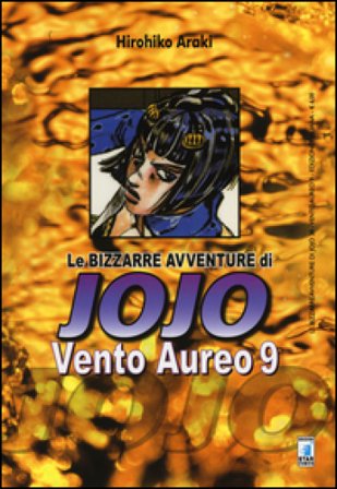 Vento aureo. Le bizzarre avventure di Jojo. Vol. 9 Hirohiko Araki