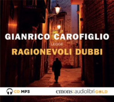 Ragionevoli dubbi letto da Gianrico Carofiglio. Audiolibro. CD Audio formato MP3 Gianrico Carofiglio