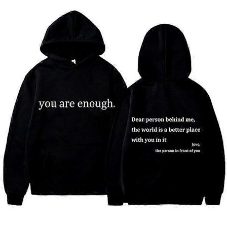 You Are Enough -printtihuppari, rento syysmallisto, miesten ja naisten collegepaidat