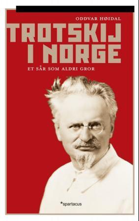 Trotskij i Norge - Bok av Oddvar Høidal - Hardback