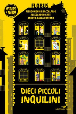 Dieci piccoli inquilini Pierdomenico Baccalario