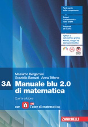 Manuale blu 2.0 di matematica. Confezione 3 con laZ Tutor. Per le Scuole superiori Massimo Bergamini