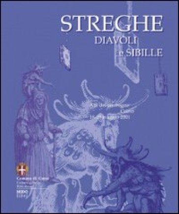 Streghe diavoli e sibille. Atti del Convegno (Como, 18-19 maggio 2001) NA