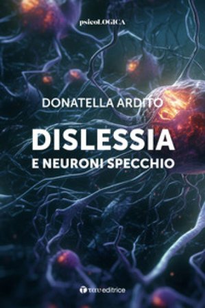 Dislessia e neuroni specchio Donatella Ardito