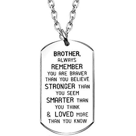 Halsband med hundbricka för män till bror Kom alltid ihåg att du är modigare än du tror Starkare födelsedagspresenter Silver