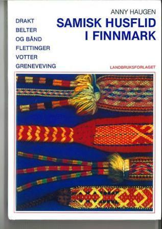 Samisk husflid i Finnmark - Bok av Anny Haugen - Hardback