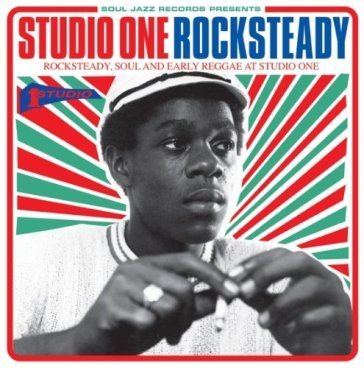 Studio one rocksteady:rocksteady,soul & NA