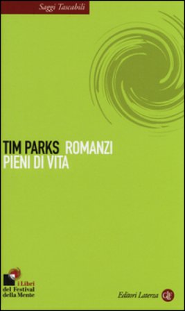 Romanzi pieni di vita Tim Parks
