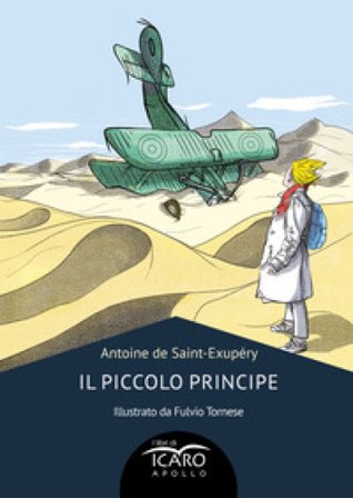 Il Piccolo Principe Antoine de Saint-Exupéry