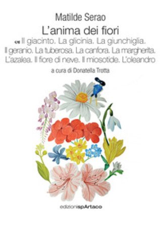 L'anima dei fiori. Vol. 7: Il giacinto. La glicinia. La giunchiglia. Il geranio. La tuberosa. La canfora. La margherita. L'azalea. Il fiore di neve. 