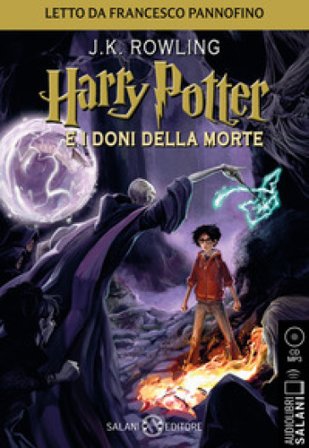 Harry Potter e i doni della morte letto da Francesco Pannofino. Audiolibro. CD Audio formato MP3 J. K. Rowling