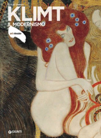 Klimt. Il modernismo Eva Di Stefano