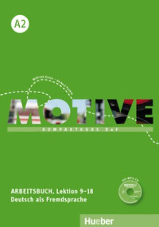 Motive. KompaktKurs DaF. A2, Arbeitsbuch. Per le Scuole superiori. Con CD-Audio Herbert Puchta