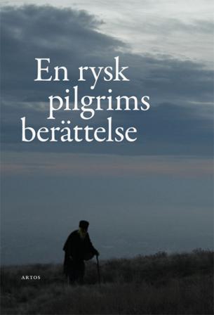 En rysk pilgrims berättelse - Bok - Danskt band