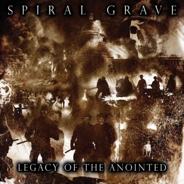 Legacy of the anointed SPIRAL GRAVE