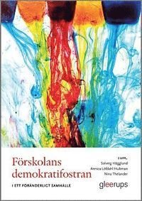 Förskolans demokratifostran, 2 uppl : i ett föränderligt samhälle