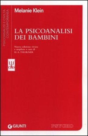 La psicoanalisi dei bambini Melanie Klein