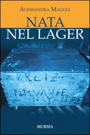 Nata nel lager Alessandra Maggia