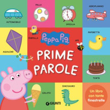 Prime parole. Peppa Pig. Ediz. a colori Silvia D'Achille