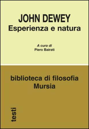 Esperienza e natura John Dewey