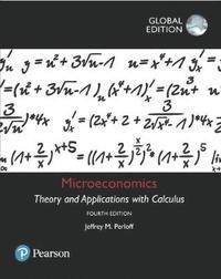 Microeconomics, ISBN: 9781292154459