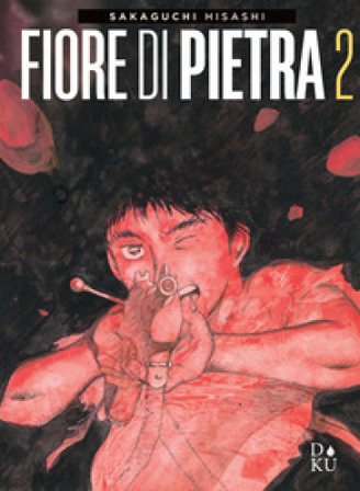 Fiore di pietra. Vol. 2 Hisashi Sakaguchi